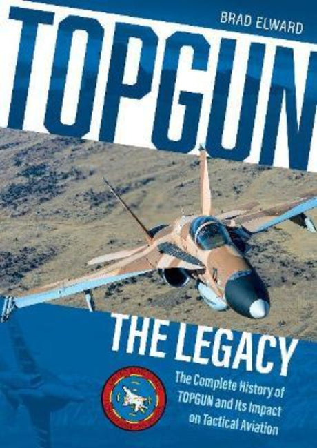 Hardback book 'Topgun: The Legacy' examines the history and evolution of air combat tactics in 704 pages.