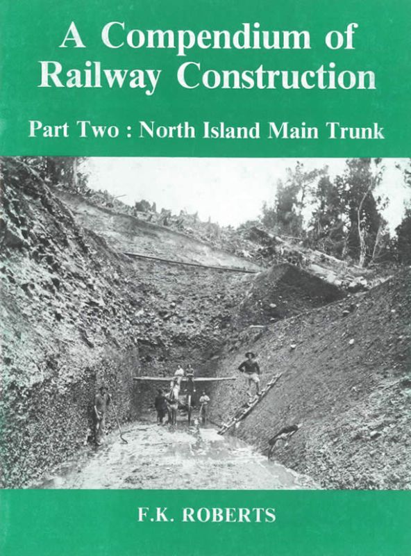 Detailed guide on New Zealand's railway construction, featuring maps, diagrams, and 58 photos of engineering feats.