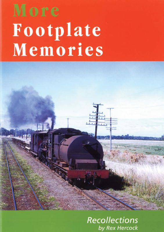 Illustrated 52-page book 'More Footplate Memories' explores New Zealand's railway history and steam locomotive legacy.