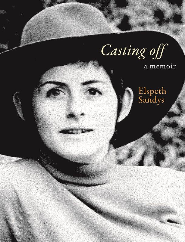 Cover of *Casting Off*, a memoir by Elspeth Sandys, exploring identity, belonging, and personal narratives during significant historical events.