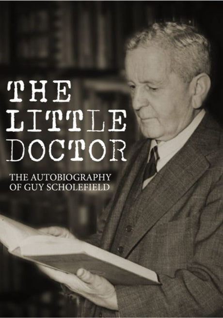 Cover of "The Little Doctor" by Dr. Guy Scholefield, showcasing a rich narrative of New Zealand's early 20th-century history.
