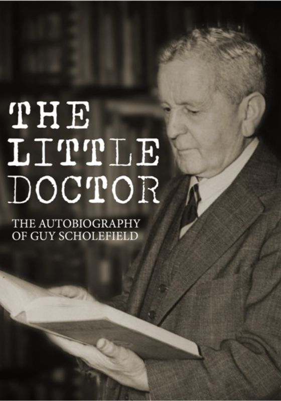 Cover of "The Little Doctor" by Dr. Guy Scholefield, showcasing a rich narrative of New Zealand's early 20th-century history.