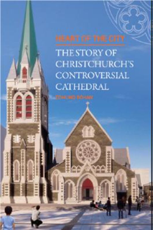 Illustrated hardback book detailing the history and significance of Christchurch's Christ Church Cathedral.