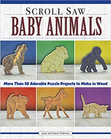A collection of scroll saw projects featuring adorable baby animals, perfect for crafting unique decor and toys for children.
