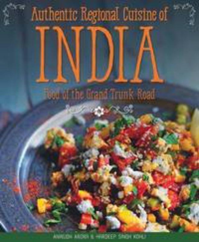 Cover of "Authentic Regional Cuisine of India" cookbook showcasing vibrant dishes and regional specialties from Indian culinary traditions.