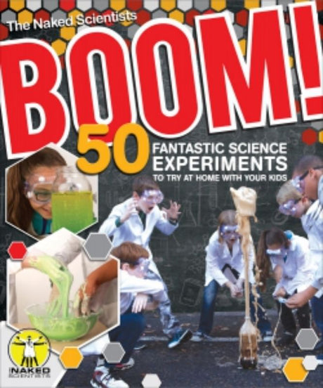 Colorful cover of "Boom! 50 Fantastic Science Experiments to Try at Home," showcasing engaging science experiments for all ages.