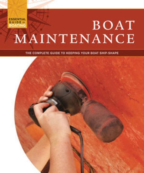 Essential guide for boat owners featuring maintenance tips for all types of vessels, ensuring optimal condition and longevity.