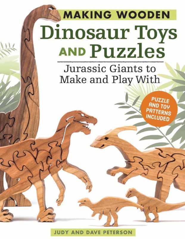 Wooden Dinosaur Toys and Puzzles guide with 38 designs for crafting fun, safe toys and puzzles for children.