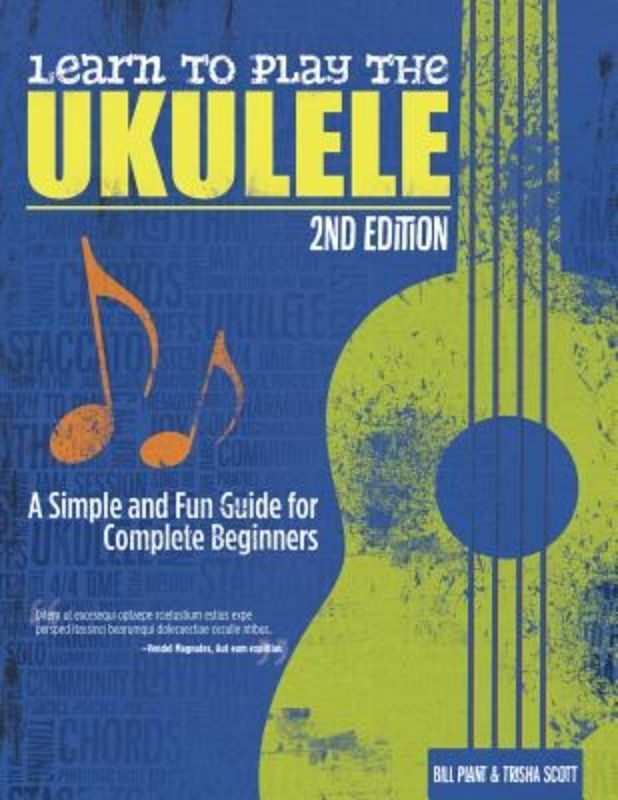 Learn to Play the Ukulele 2nd Ed with CD