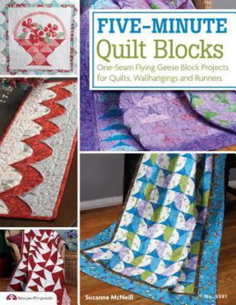 "Book cover of 'Five-Minute Quilt Blocks' by Suzanne McNeill, showcasing vibrant quilt projects and easy one-seam techniques."