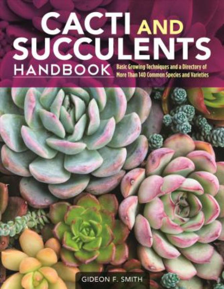 Cacti and Succulents Handbook cover showcasing vibrant photos and essential care tips for over 140 species.
