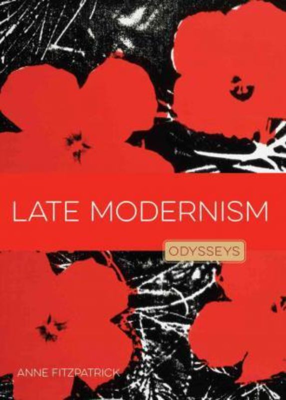 Late Modernism - Odysseys in Art