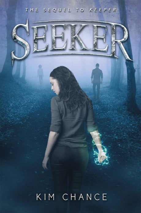 Cover of "Seeker" by Kim Chance, featuring supernatural themes and a gripping battle for power.