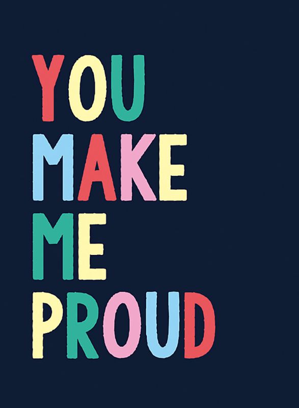 Hardback book "You Make Me Proud," featuring 160 pages of inspiring quotes celebrating resilience and achievements.