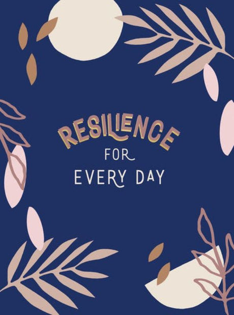 Hardback pocket guide "Resilience For Every Day" for overcoming challenges, featuring quotes and tips for mental strength.