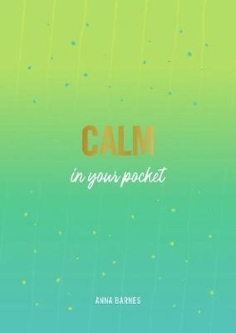 Pocket-sized guide titled "Calm in Your Pocket" offering practical tips for mindfulness and stress relief, ideal for busy lives.