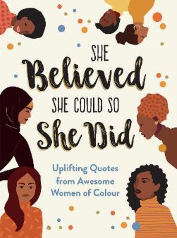 Hardback book 'She Believed She Could So She Did WOC' showcasing inspiring quotes from iconic women of color.