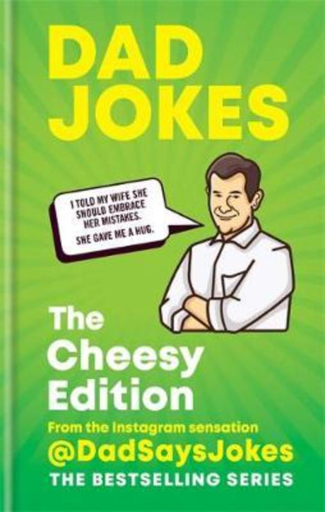 Hardback book "Dad Jokes The Cheesy Edition" featuring 272 pages of laugh-out-loud dad jokes and puns by @DadSaysJokes.