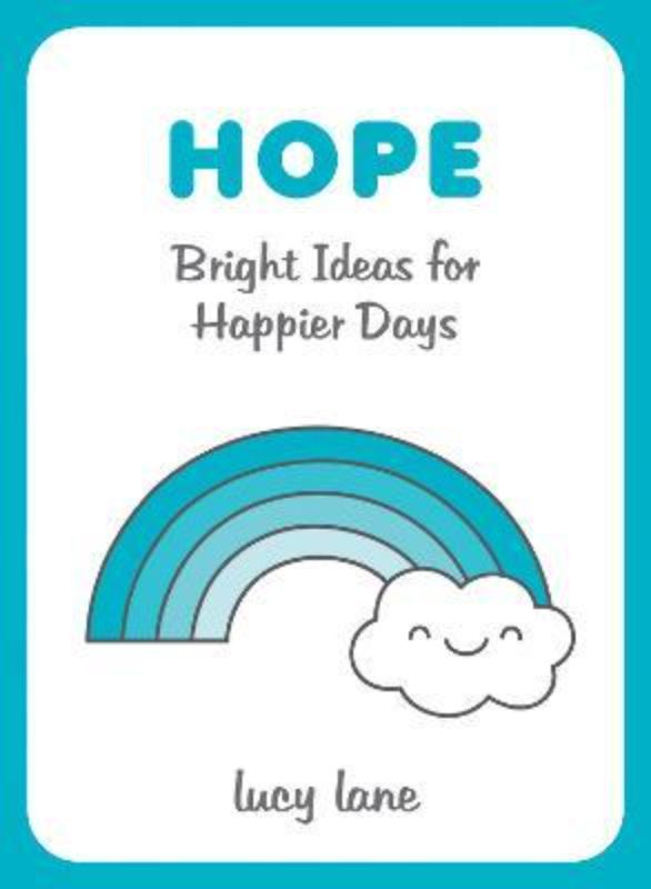 Hardback book "Hope: Bright Ideas for Happier Days" by Lucy Lane, featuring 160 pages of positivity and inspiration.