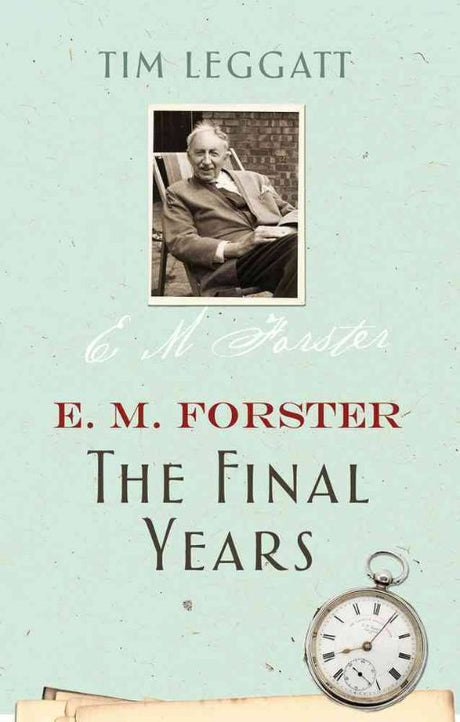 Biography of E.M. Forster’s later years, revealing his thoughts on love, mortality, and societal changes by Tim Leggatt.