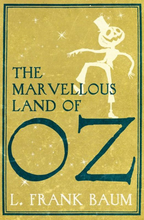 Cover of 'The Marvellous Land of Oz', featuring magical characters and vibrant illustrations from a timeless children's adventure.