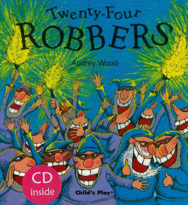 Illustrated children's book 'Twenty Four Robbers' by Audrey Wood, features CD for enhanced storytelling and engaging lessons.
