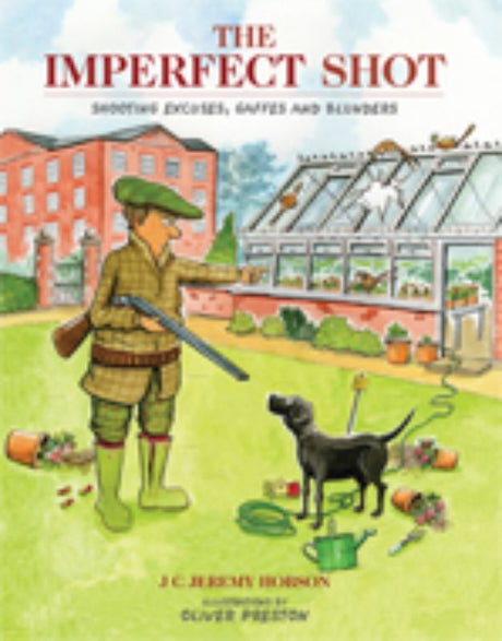 A hardback collection of humorous shooting anecdotes, celebrating the lighter side of hunting mishaps by Jeremy Hobson.