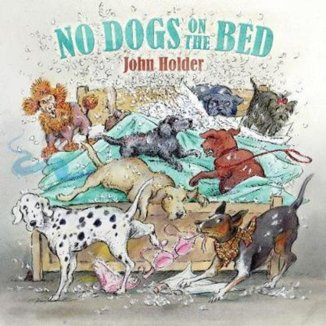 Hardcover humor book "No Dogs On The Bed," featuring colorful cartoons that celebrate the fun and chaos of dog ownership.