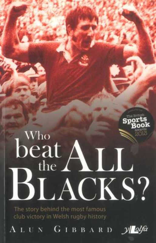 Cover of "Who Beat the All Blacks," detailing Llanelli's historic 1972 rugby victory over the All Blacks.