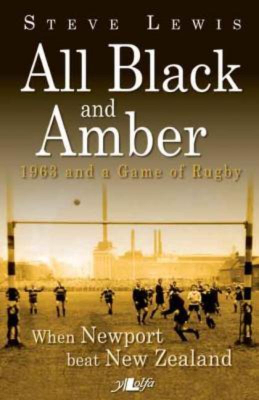 Cover of "All Black and Amber," a paperback recounting Newport RFC's historic 1963 victory over the New Zealand All Blacks.