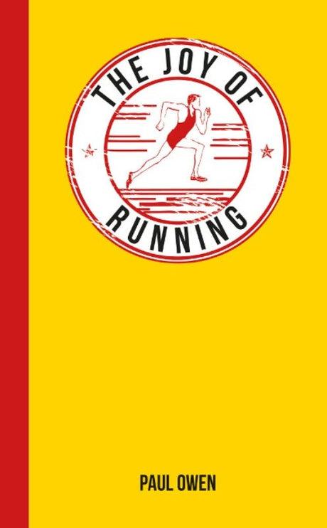 Pocket-sized hardcover book "The Joy of Running" by Paul Owen, offering inspiring stories and tips for runners.