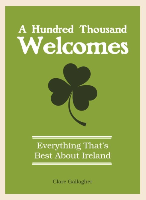 Hardback guide to Ireland's beauty, myths, and culture, featuring 96 pages of enchantment and Irish charm by Clare Gallagher.