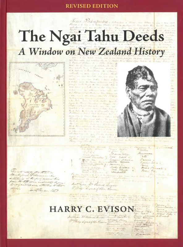 "Cover of 'Ngai Tahu Deeds' by Harry C. Evison, featuring primary sources on Maori land acquisition and colonial history."