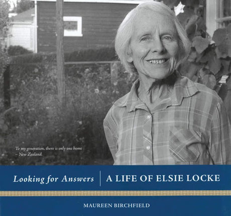 Biography of activist Elsie Locke, chronicling her contributions to women's rights and social justice in New Zealand.