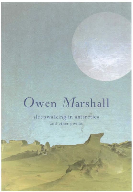A collection of evocative poetry by Owen Marshall, exploring love, loss, and the beauty of New Zealand's landscapes.