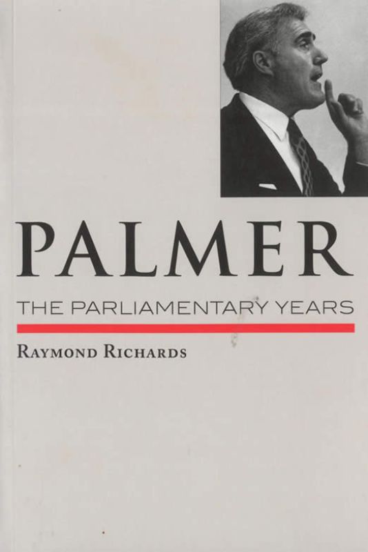 Palmer The Parliamentary Years