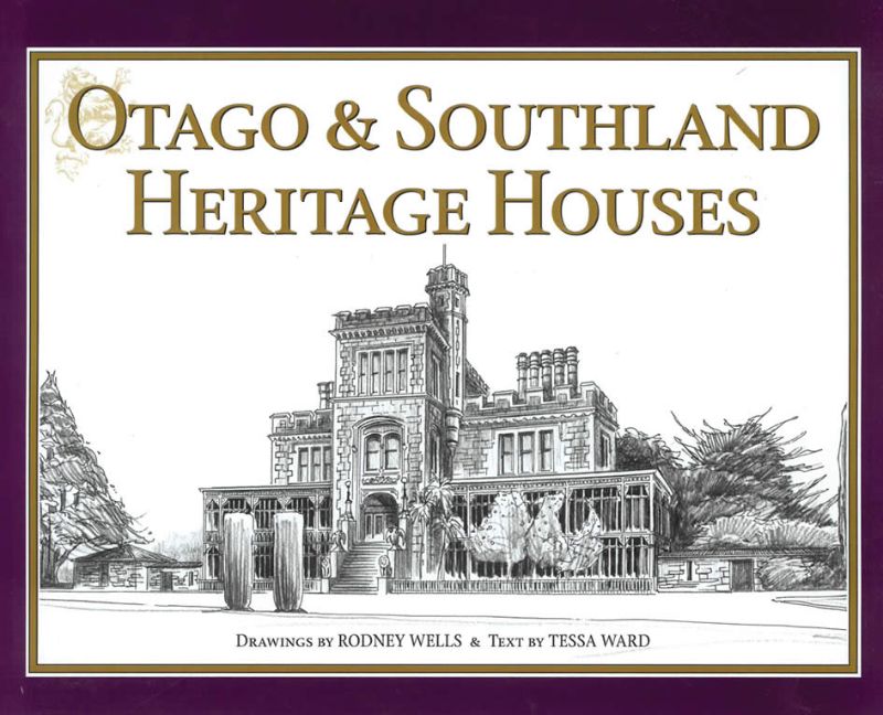 Otago & Southland Heritage Houses (Hardback)