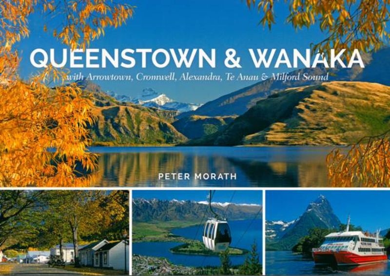 Hardcover book featuring breathtaking photography of Queenstown and Wanaka's stunning landscapes and outdoor activities.