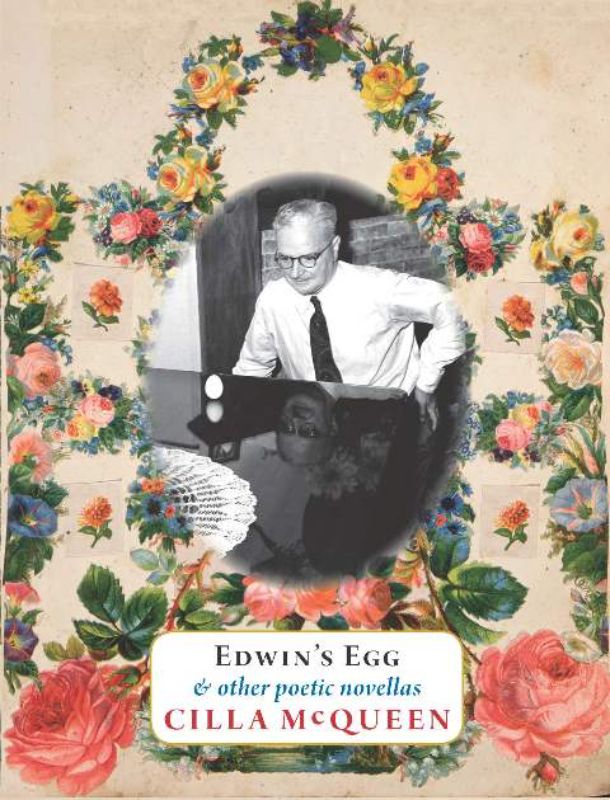 Cover of "Edwin's Egg and Other Poetic Novellas" by Cilla McQueen, featuring beautifully crafted text and visuals in a slipcase.