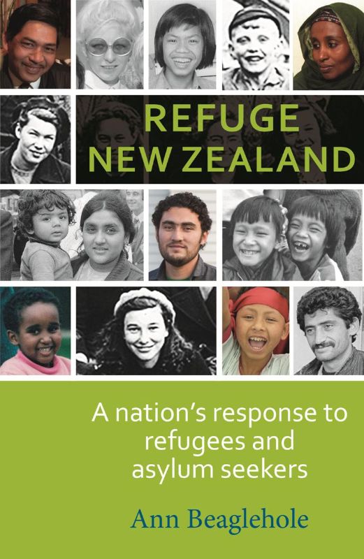 Insightful paperback 'Refuge New Zealand' explores refugee experiences and policies since 1840, authored by Ann Beaglehole.