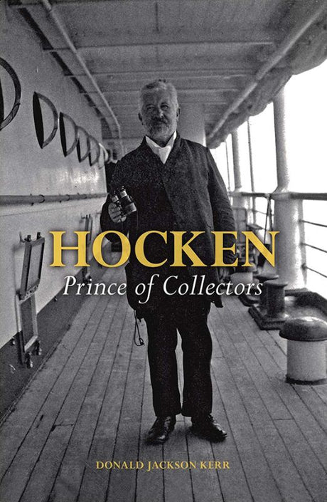 Hardback book 'Prince of Collectors' explores Dr. Thomas Hocken's collection of early New Zealand history and culture.