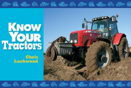 "Illustrated guide covering 41 tractors from 25 marques, showcasing their tasks and specifications by Chris Lockwood."