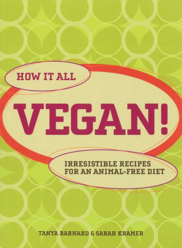 Vegan cookbook 'How It All Vegan!' by Tanya Barnard, featuring 224 pages of flavorful plant-based recipes.