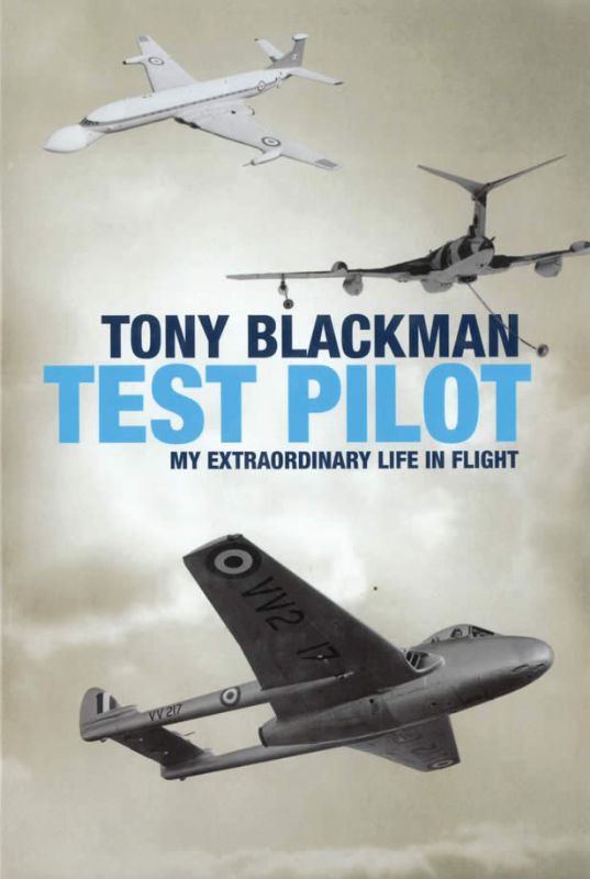 Tony Blackman - Test Pilot