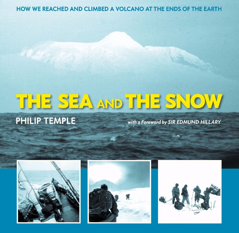 Cover of "The Sea and The Snow," depicting an expedition to Heard Island's volcanic peak with stunning photography.