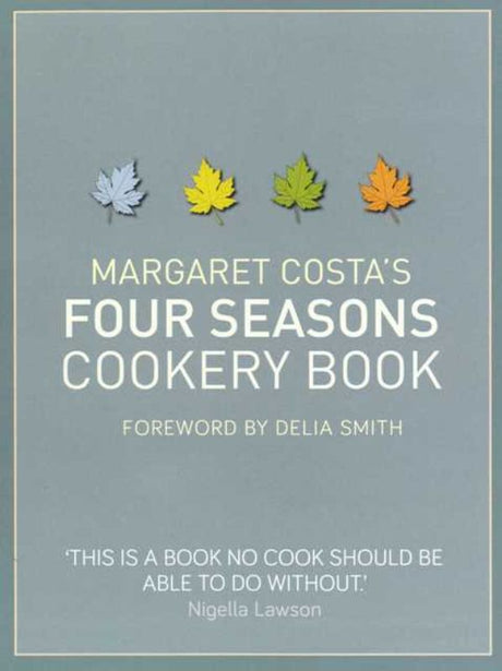 A timeless cookbook by Margaret Costa featuring seasonal recipes and culinary inspiration for every occasion, in paperback format.