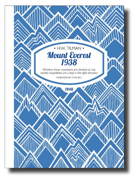 Cover of "Mount Everest 1938" by H.W. Tilman, detailing the British 1938 expedition challenges and climbers' camaraderie.