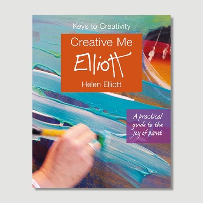 Creative Me - A Practical Guide to the Joy of Paint