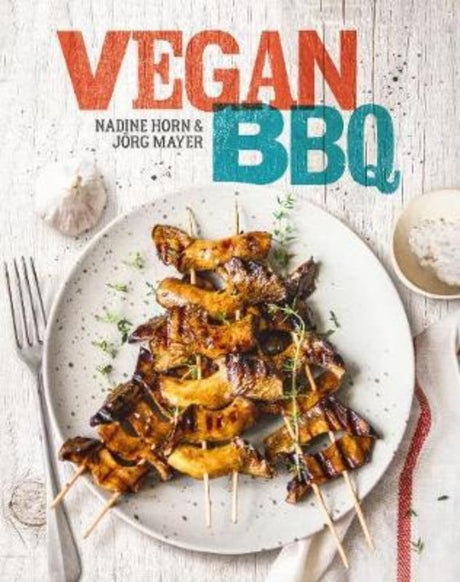 Vegan BBQ cookbook showcasing over 80 vibrant meat-free recipes for flavorful outdoor grilling experiences.
