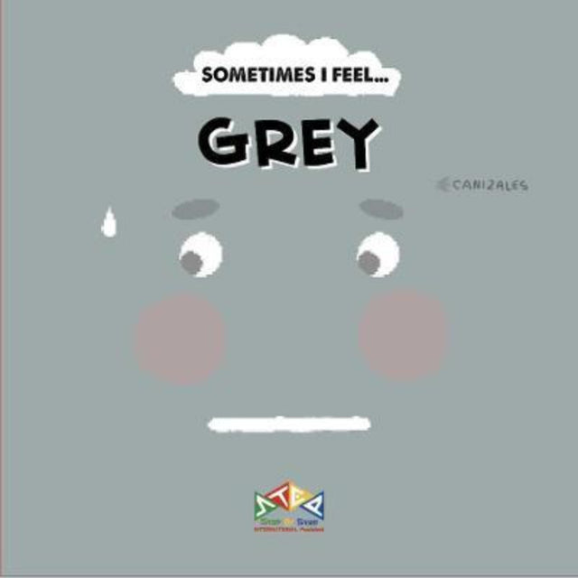 Hardback children's book "Sometimes I Feel Grey," illustrating emotions with vibrant colors to aid emotional intelligence.